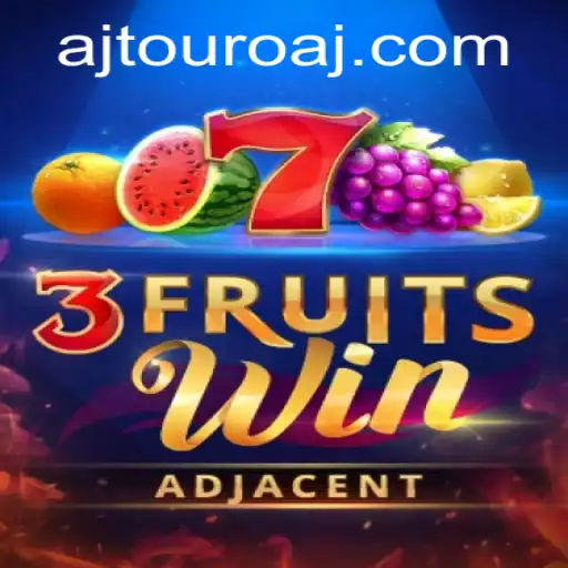 Discover the Exciting World of 3FruitsWin with TOUROAJ